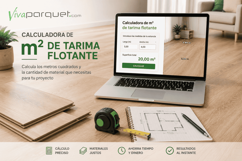 Calculadora de metros cuadrados de tarima flotante, parquet y rodapi&eacute; de Viva Parquet